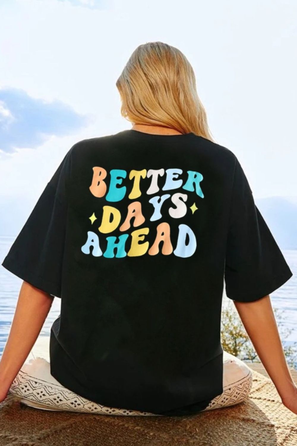 BETTER DAYS AHEAD T-Shirt