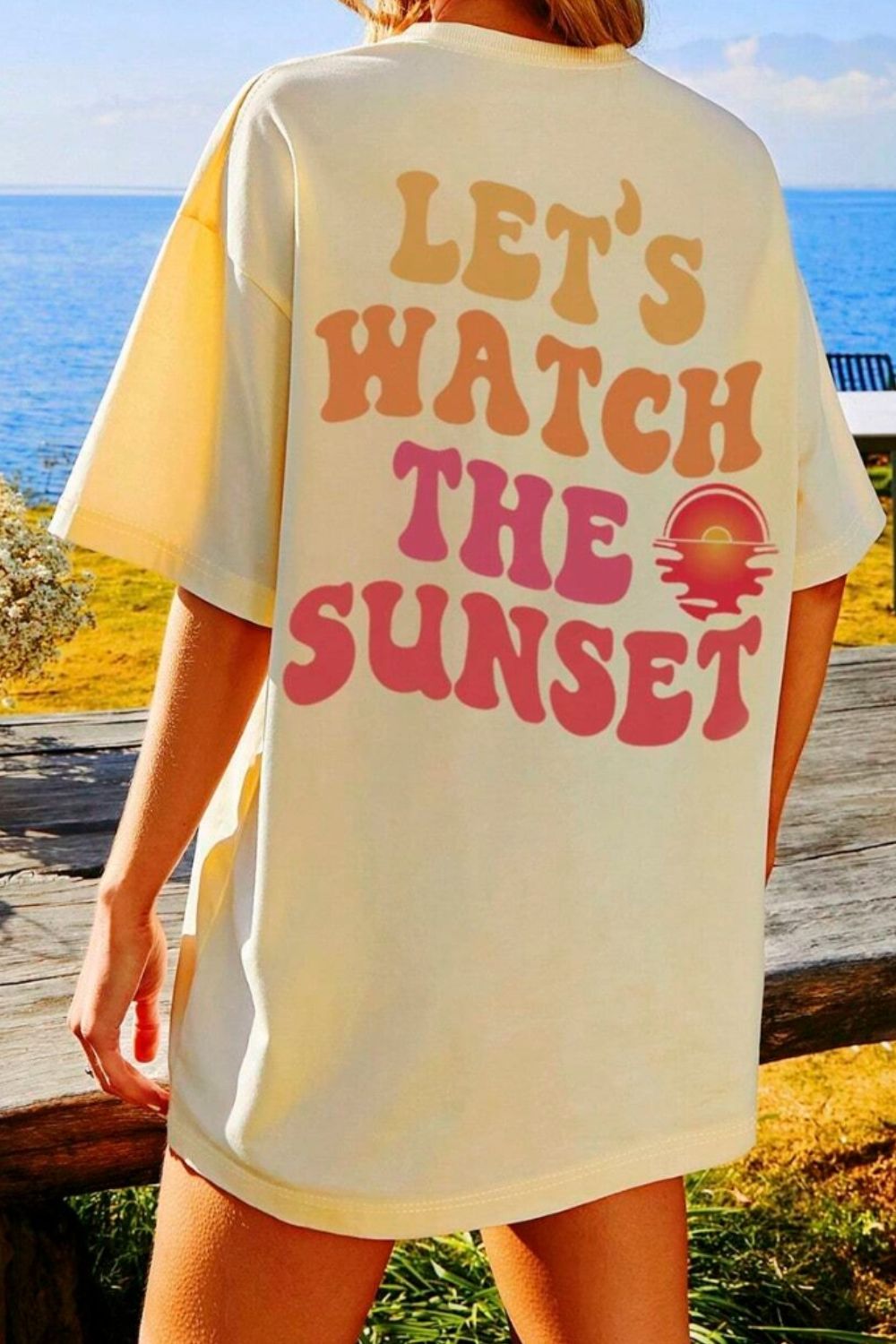 LET'S WATCH THE SUNSET T-Shirt