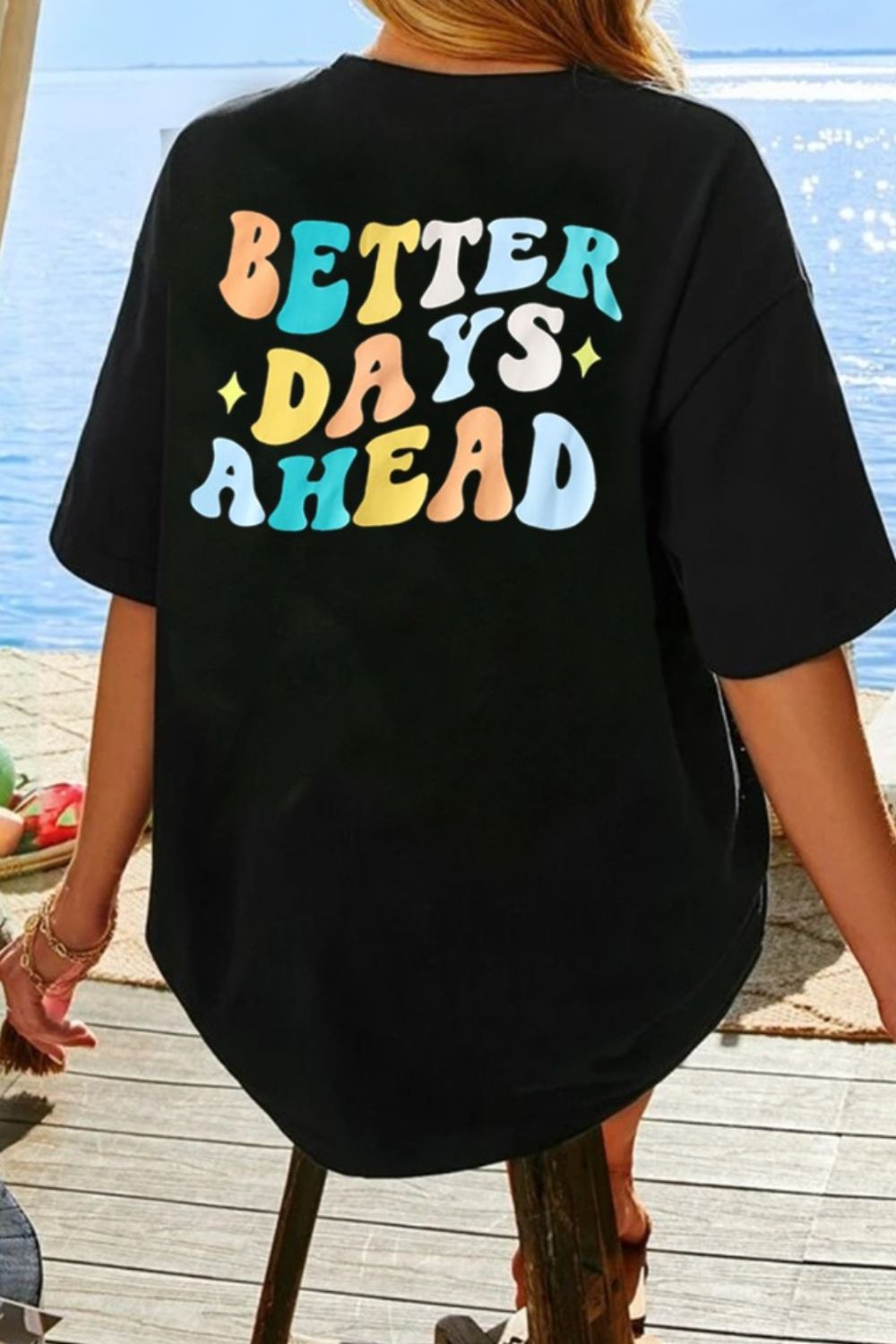 BETTER DAYS AHEAD T-Shirt