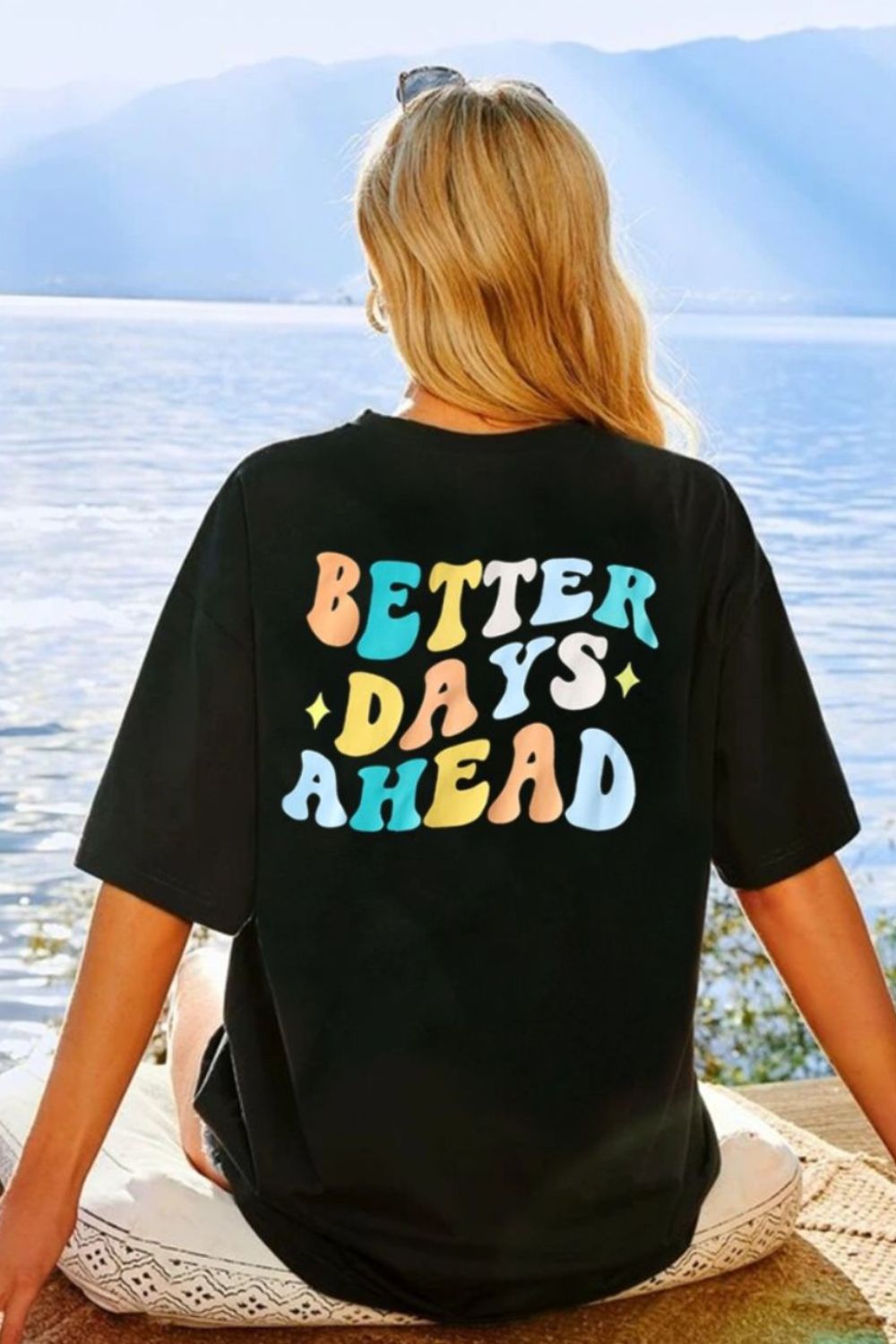 BETTER DAYS AHEAD T-Shirt